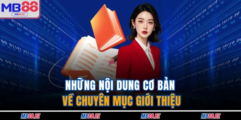 Giới Thiệu 1 Những nội dung cơ bản về chuyên mục giới thiệu