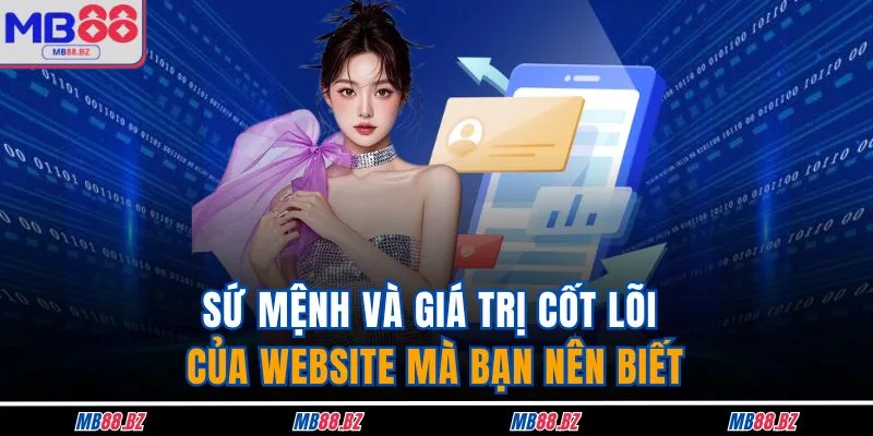 Giới Thiệu 2 Sứ mệnh và giá trị cốt lõi của website mà bạn nên biết